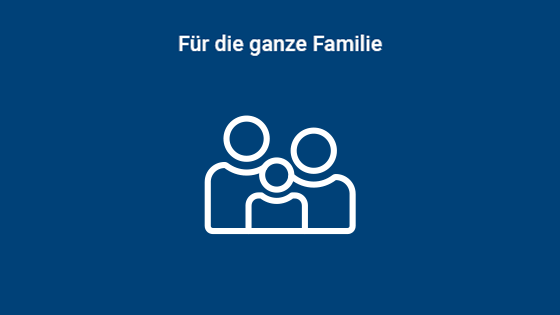 Für die ganze Familie